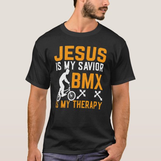 Jezus is mijn redder BMX is mijn therapie BMX Ride T-shirt (Voorkant)