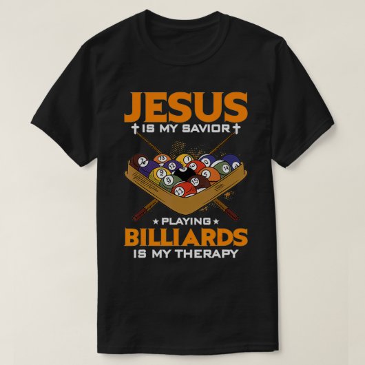 Jezus is mijn redder die Billiards speelt... is mi T-shirt (Design voorkant)