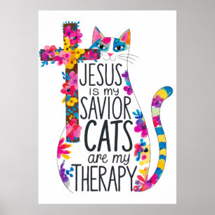 Jezus is mijn Redder Katten zijn mijn therapie gra Poster