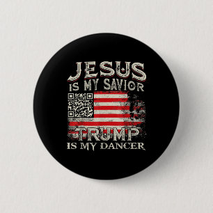 Jezus is mijn Redder Trump is mijn danser QR Trump Ronde Button 5,7 Cm
