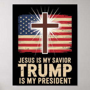 Jezus is mijn Redder Trump is mijn politieke Presi Poster