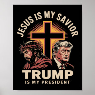 Jezus is mijn Redder Trump is mijn President Poster