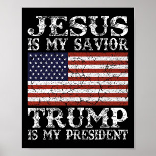 Jezus is mijn redder Trump is mijn president  Poster