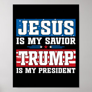 Jezus is mijn redder Trump is mijn president Trump Poster