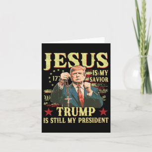 Jezus is mijn Redder Trump is nog steeds mijn Pres Kaart