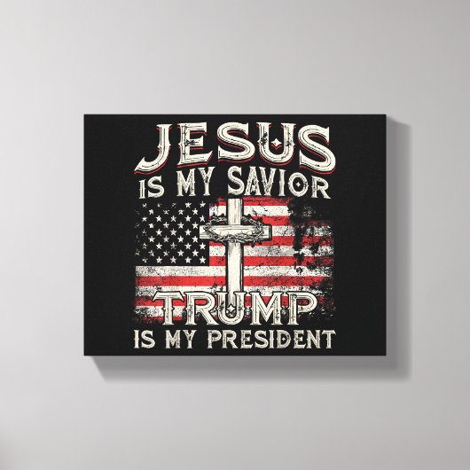 Jezus is mijn redder Trump mijn President Amerikaa Canvas Afdruk (Voorkant)