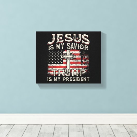 Jezus is mijn redder Trump mijn President Amerikaa Canvas Afdruk (Insitu (Houten vloer))