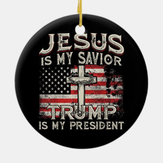 Jezus is mijn redder Trump mijn President Amerikaa Keramisch Ornament (Achterkant)