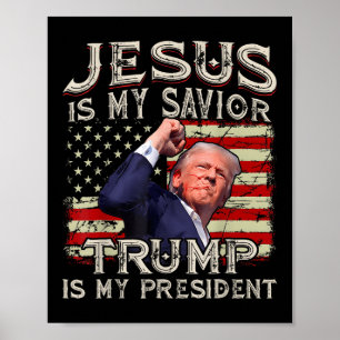 Jezus is mijn redder Trump mijn President Amerikaa Poster