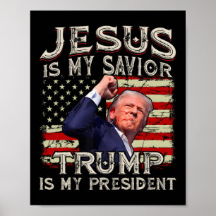 Jezus is mijn redder Trump mijn President Amerikaa Poster