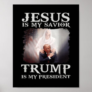 Jezus is mijn redder Trump mijn President Poster