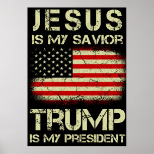 Jezus is mijn redder Trump mijn President Poster