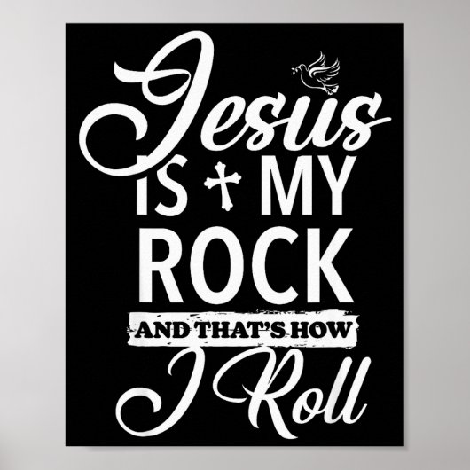 Jezus Is Mijn Rots En Dat Is Hoe Ik Rol Grappig Re Poster (Voorkant)