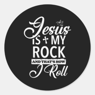Jezus Is Mijn Rots En Dat Is Hoe Ik Rol Grappig Re Ronde Sticker