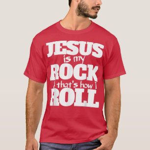 Jezus is mijn rots en zo draai ik shirt voor Ch