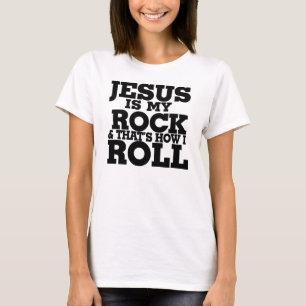 Jezus is mijn rots en zo ga ik rollen t-shirt