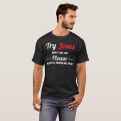 Jezus is mijn rots en zo rol ik Jezus Christi T-shirt (Voorkant volledig)
