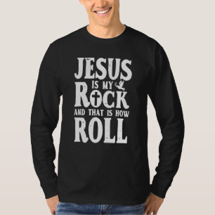 Jezus is mijn rots en zo rol ik religieus t-shirt