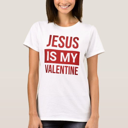 Jezus is mijn Valentijn Christelijk T-shirt (Voorkant)