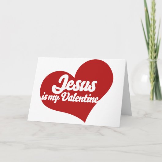 Jezus is mijn Valentijn Feestdagen Kaart (Voorkant)