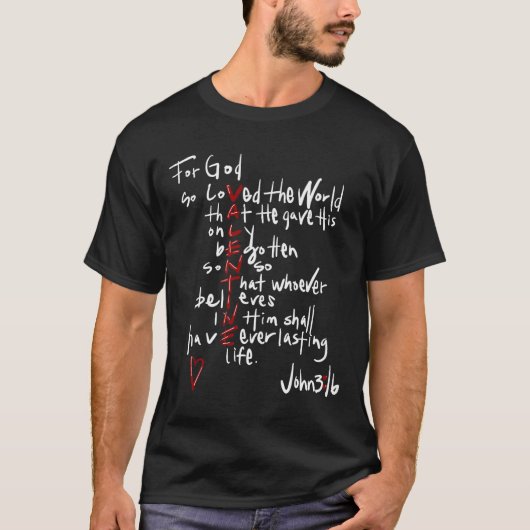 Jezus is mijn Valentijn, omdat hij zo van de werel T-shirt (Voorkant)