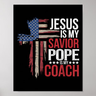 Jezus is mijn Verlosser Paus is mijn coach religie Poster