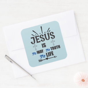 Jezus is mijn weg Mijn waarheid Mijn leven Vierkante Sticker