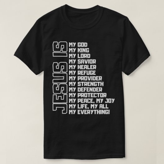 Jezus is m'n hele God Savior C T-shirt (Design voorkant)