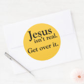 Jezus is niet echt. Kom er overheen. Ronde Sticker (Envelop)