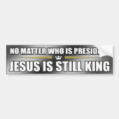 Jezus is nog steeds koning Bumpersticker (Voorkant)
