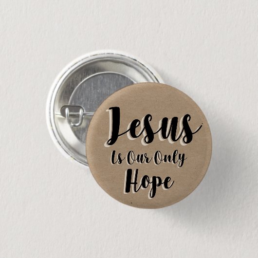 Jezus is onze enige hoop ronde button 3,2 cm (Voorkant /achterkant)