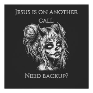 Jezus is op een andere telefoon – Succubus-back-up Perfect Poster