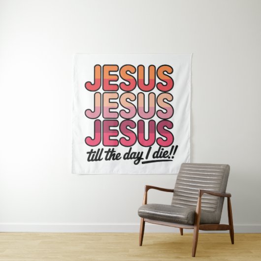 Jezus, Jezus, Jezus Tot de dag dat ik sterf Wandkleed (In situ)