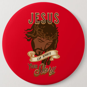 Jezus kan je verhaal herschrijven ronde button 6,0 cm