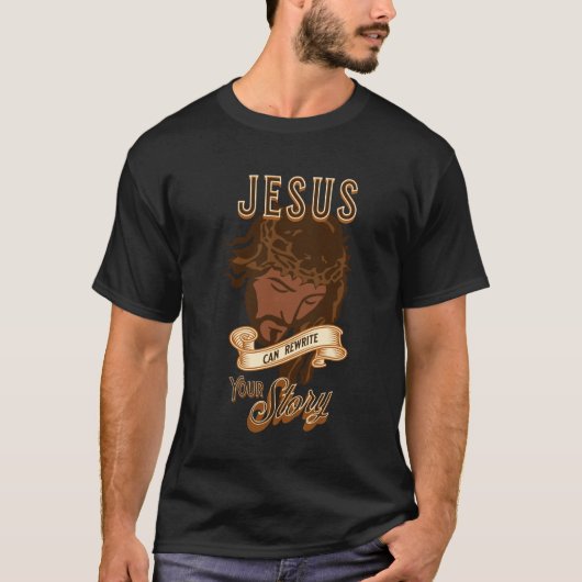 Jezus kan je verhaal herschrijven t-shirt (Voorkant)