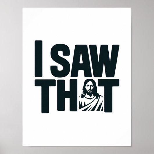 Jezus kijkt naar je, ik zag dat Jezus-meme Poster (Voorkant)
