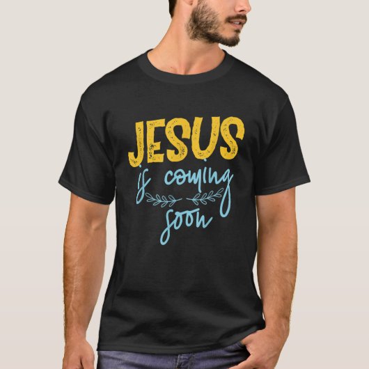 Jezus komt binnenkort t-shirt (Voorkant)
