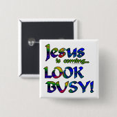 Jezus komt eraan...2 vierkante button 5,1 cm (Voorkant /achterkant)