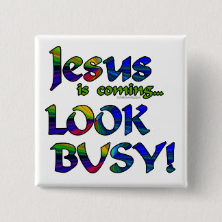 Jezus komt eraan...2 vierkante button 5,1 cm