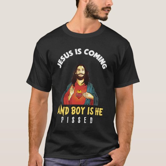 Jezus komt eraan en jongen is hij kwaad - grappig. t-shirt (Voorkant)