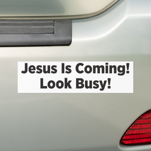 Jezus komt eraan! Kijk Bezig! Bumpersticker (Op auto)