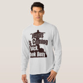 Jezus komt eraan, snel, kijk voorzichtig! t-shirt (Voorkant volledig)
