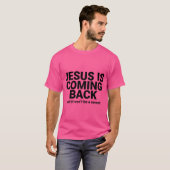 Jezus komt terug t-shirt (Voorkant volledig)