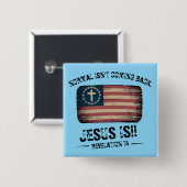 Jezus komt terug vierkante button 5,1 cm (Voorkant /achterkant)