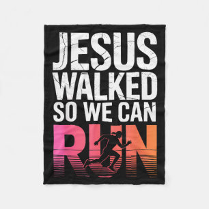 Jezus liep zodat we kunnen hardlopen Christelijke Fleece Deken
