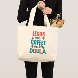 Jezus Lovende Koffie Drinkende Christelijke DOULA Grote Tote Bag