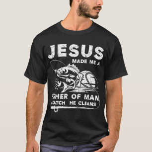Jezus Maakte Me Een Visser Van Mensen T-shirt
