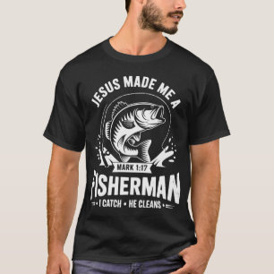 Jezus Maakte Me Een Visser Van Mensen T-shirt