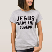 Jezus Maria en Jozef T-shirt (Voorkant)