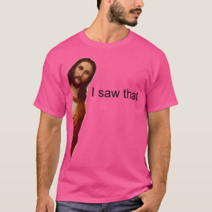 Jezus Meme, ik zag dat T-shirt
